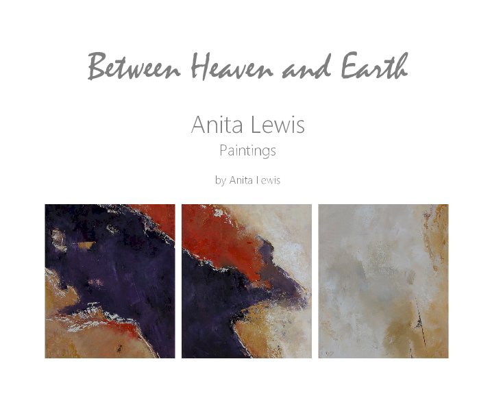 Ver Between Heaven and Earth por Anita Lewis