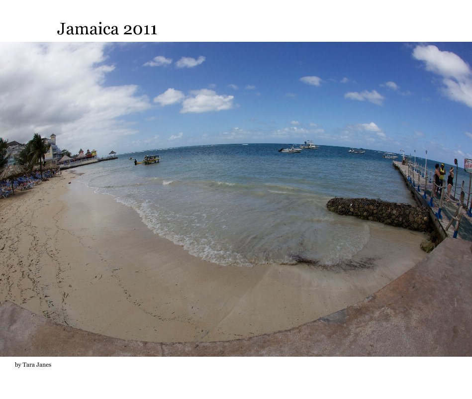 Ver Jamaica 2011 por Tara Janes