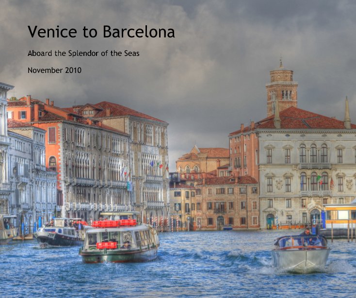 Ver Venice to Barcelona por Dean C. Sherer