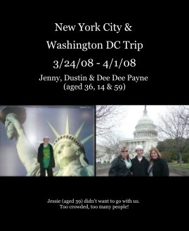 New York City & Washington DC Trip 3/24/08 - 4/1/08 book cover