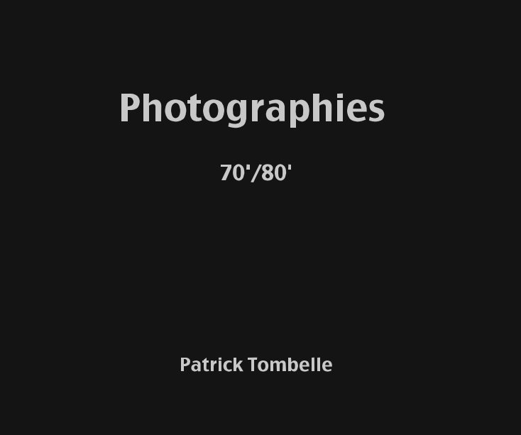 Photographies 70'/80' Patrick Tombelle nach par Patrick Tombelle anzeigen