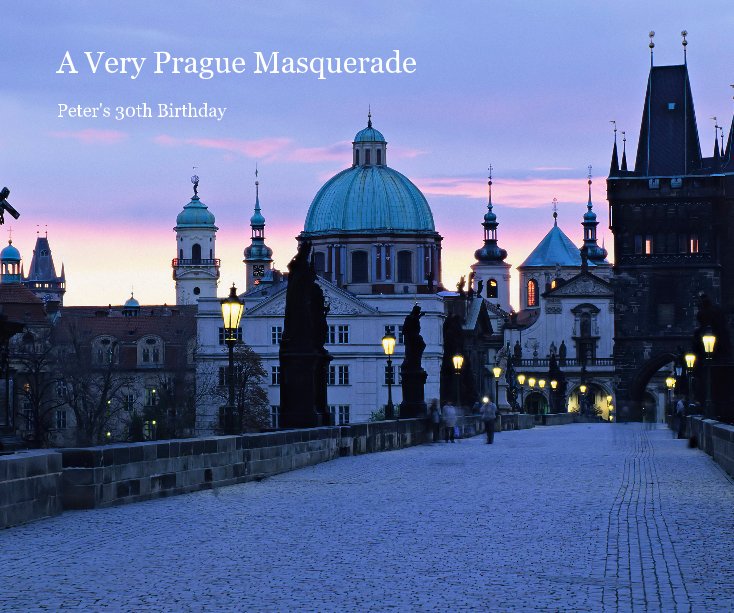 View A Very Prague Masquerade by Peter Atalla