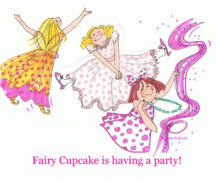 View Fairy cupcake is having a party! by Pam Walpole