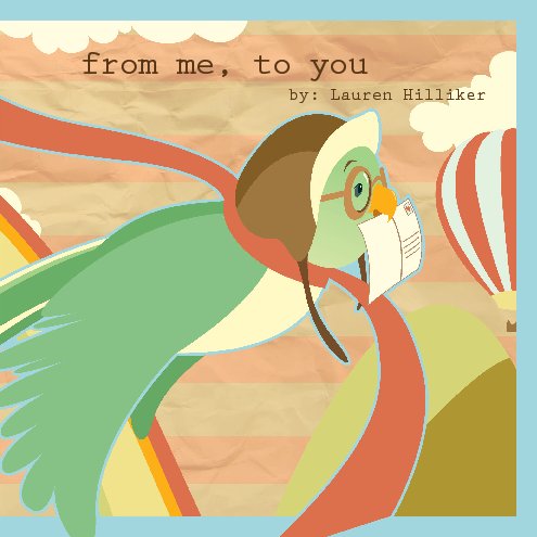View from me, to you by Lauren Hilliker