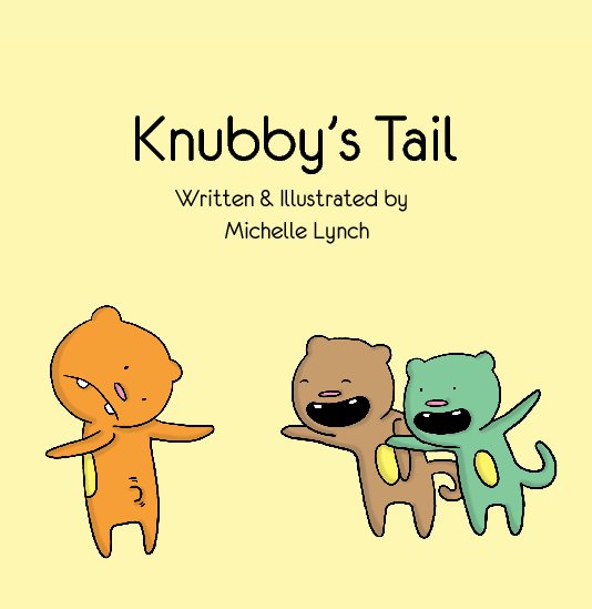 View Knubby's Tail by Michelle Lynch
