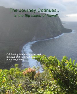 The Journey Cotinues... in the Big Island of Hawaii book cover