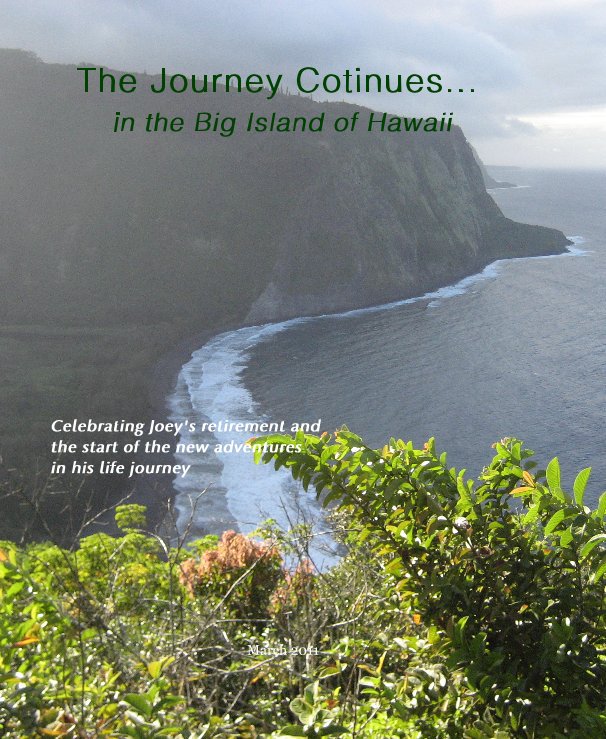Ver The Journey Cotinues... in the Big Island of Hawaii por Armin Afsahi