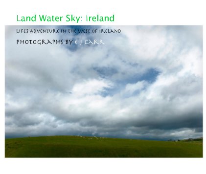 Land Water Sky: Ireland book cover