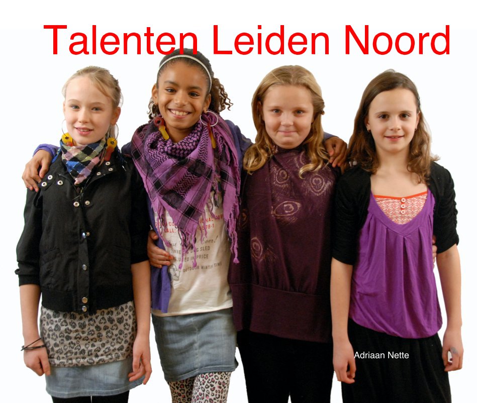Ver Talenten Leiden Noord por Adriaan Nette