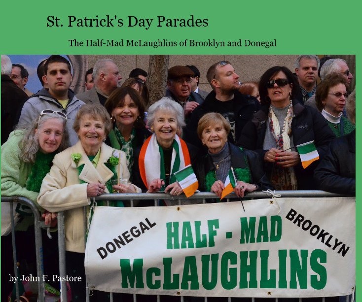 Ver St. Patrick's Day Parades por John F. Pastore
