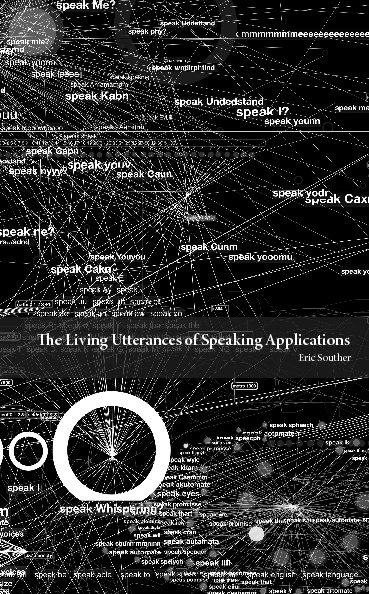 View The Living Utterances of Speaking Applications by Eric Souther
