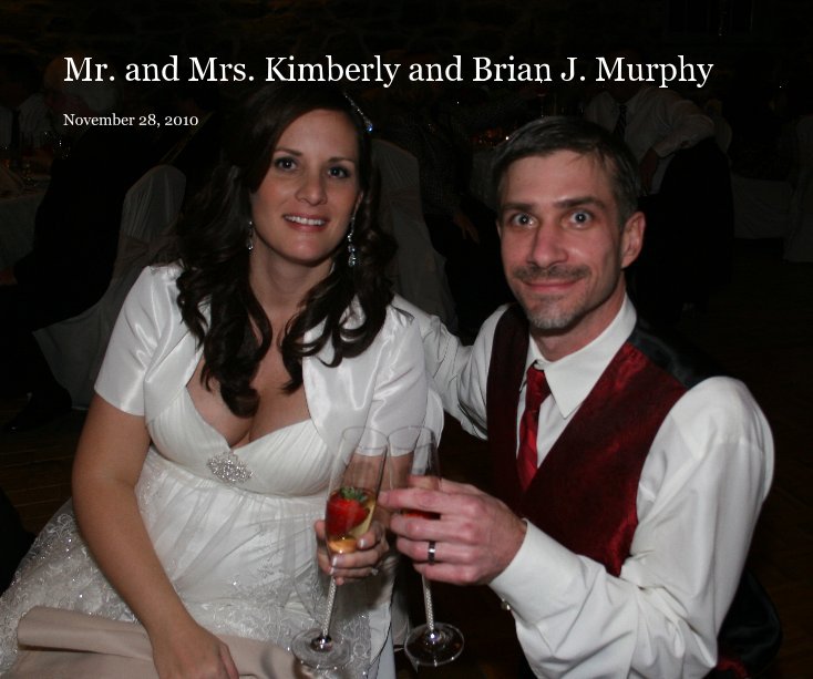 Visualizza Mr. and Mrs. Kimberly and Brian J. Murphy di Amyhaines