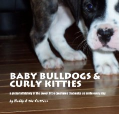 Baby Bulldogs & Curly Kitties book cover