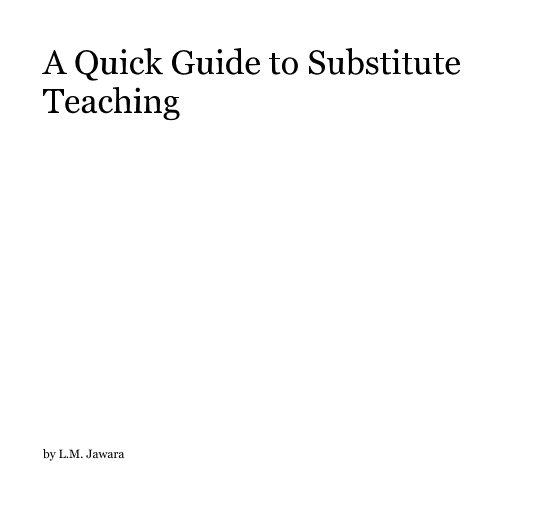 A Quick Guide to Substitute Teaching nach L.M. Jawara anzeigen