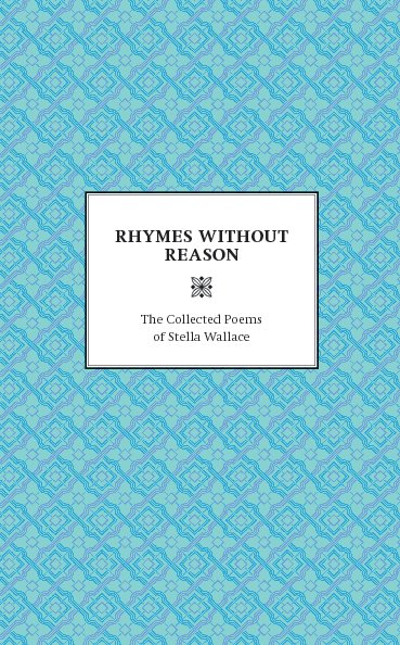 Ver Rhymes Without Reason - Softcover por Stella Wallace