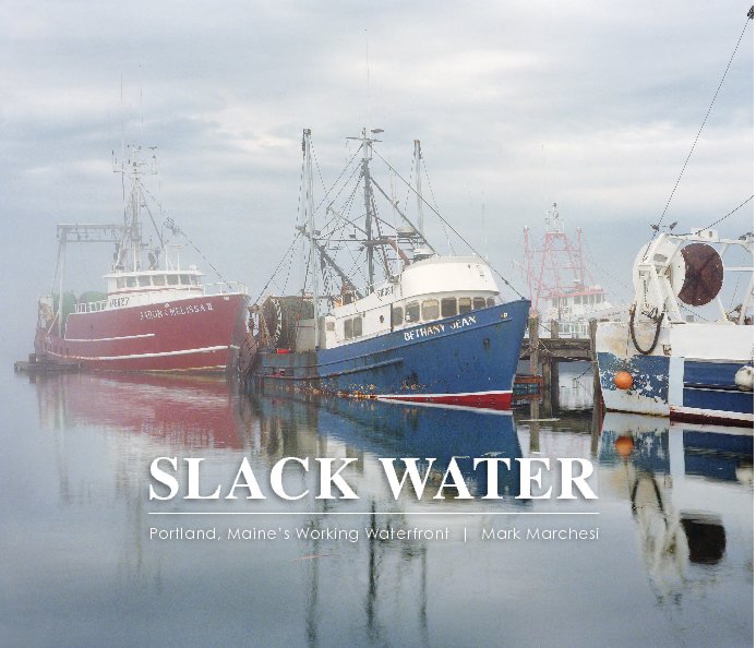 View Slack Water by Mark Marchesi
