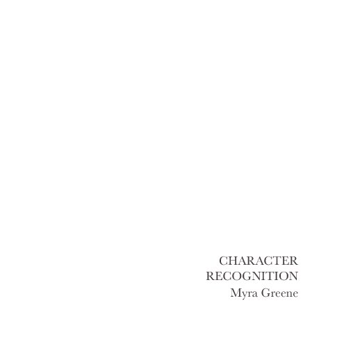 Ver Character Recognition por Myra Greene