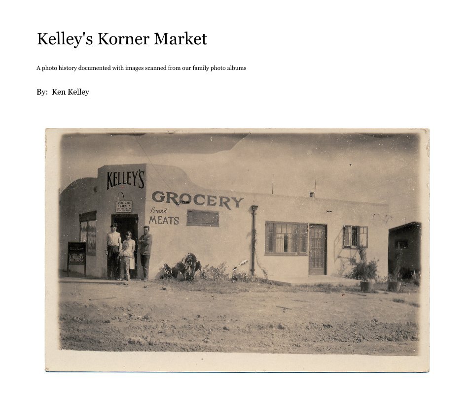 View kelley's korner by By: Ken Kelley