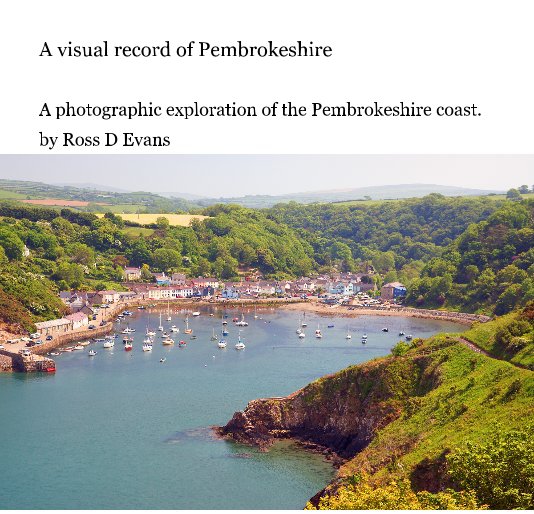 View A visual record of Pembrokeshire by Ross D Evans