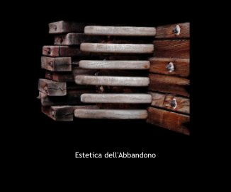 Estetica dell'Abbandono book cover