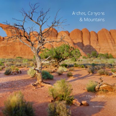 Arches, Canyons & Mountains book cover