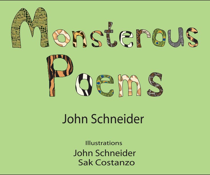View Monsterous Poems by John Schneider