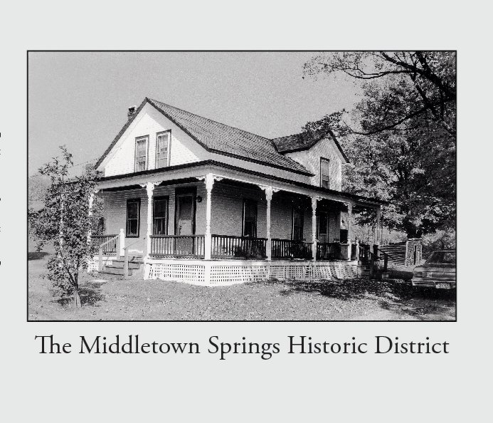 View The Middletown Springs Historic District by David P. Wright (ed.)