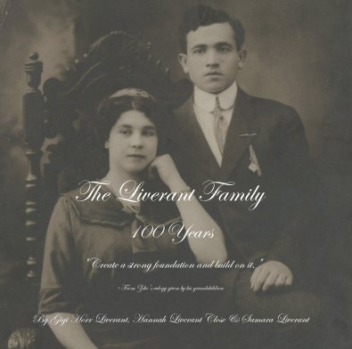 The Liverant Family 100 Years book cover