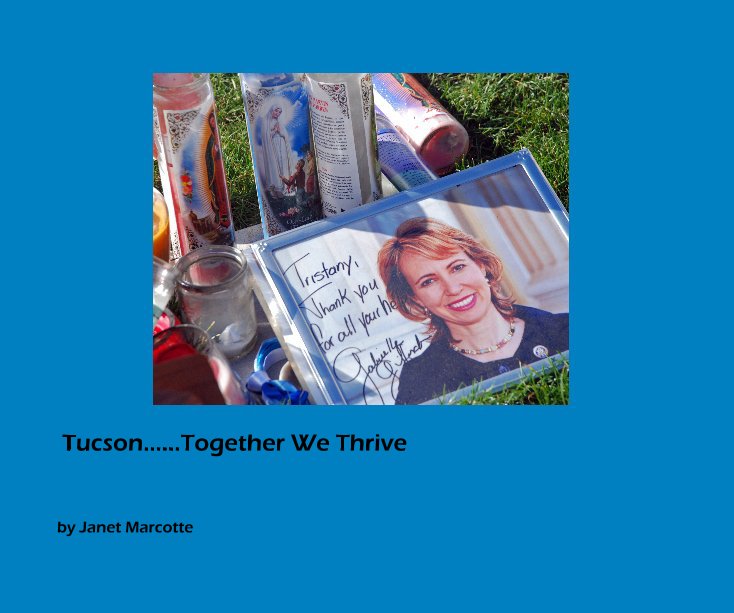 Tucson......Together We Thrive nach Janet Marcotte anzeigen