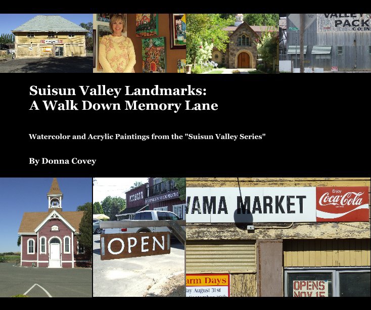 Bekijk Suisun Valley Landmarks: A Walk Down Memory Lane op Donna Covey
