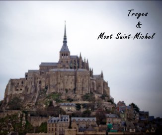 Troyes & Mont Saint-Michel book cover
