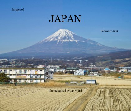 Images of JAPAN February 2011 Photographed by Ian Ward book cover
