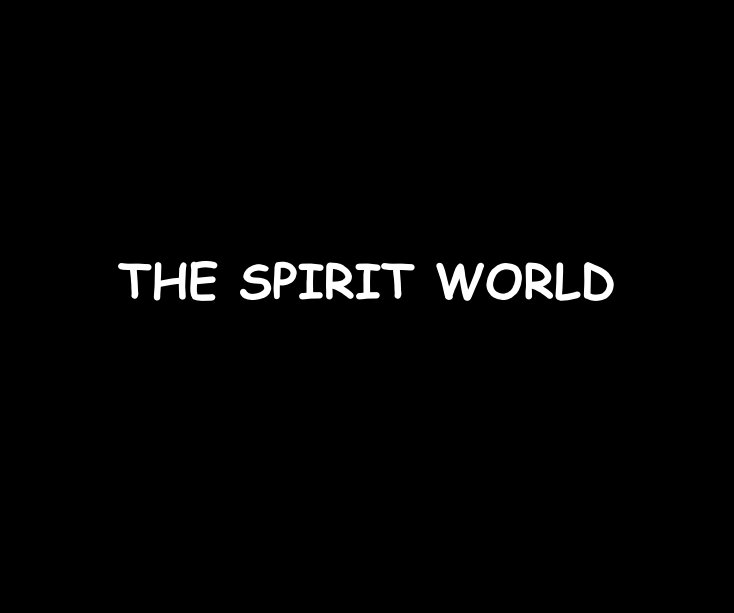 View THE SPIRIT WORLD by Ron Dubren