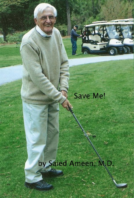 View Save Me! by Saied Ameen, M.D.