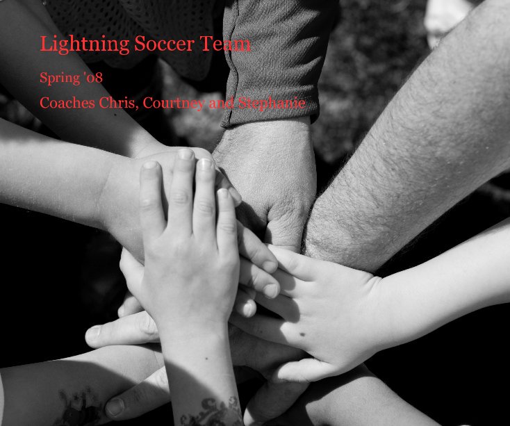 View Lightning Soccer Team by Coaches Chris, Courtney and Stephanie