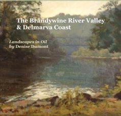The Brandywine River Valley & Delmarva Coast book cover