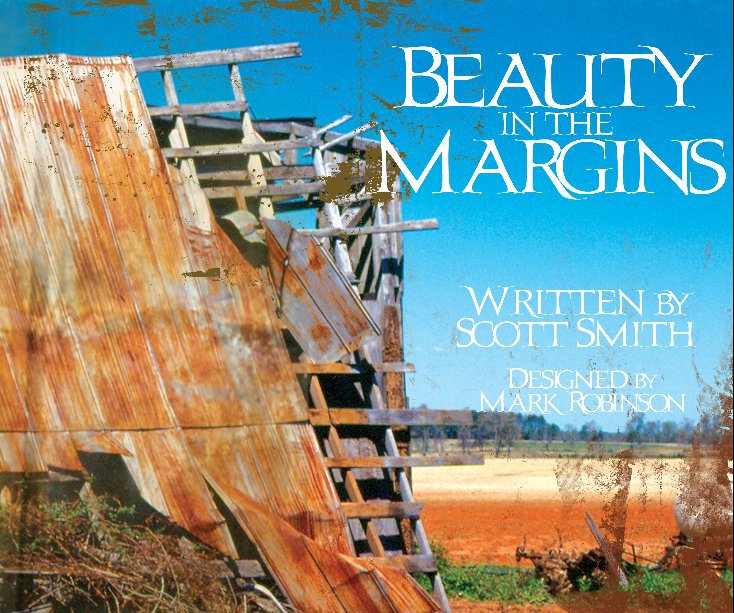 Beauty in the Margins nach Written by Scott Smith.  Designed by Mark Robinson anzeigen