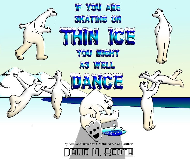 View Skating on Thin Ice by David M. Booth