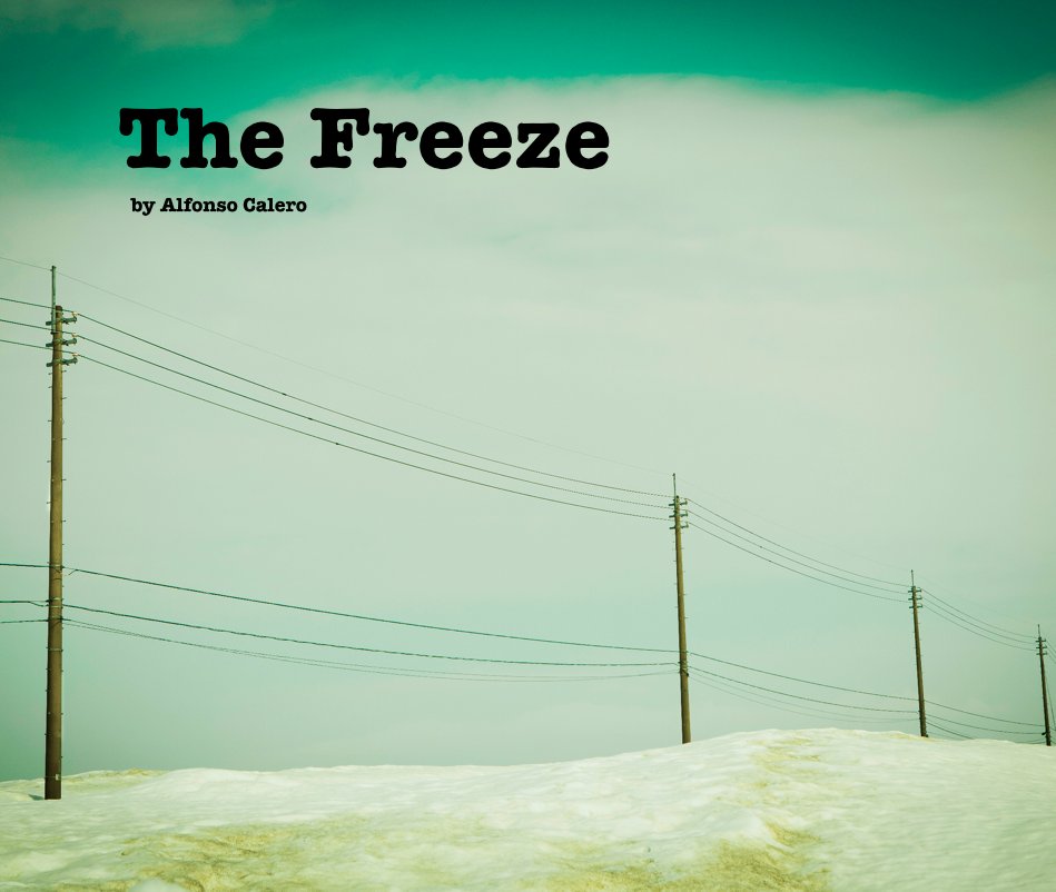 View The Freeze by Alfonso Calero