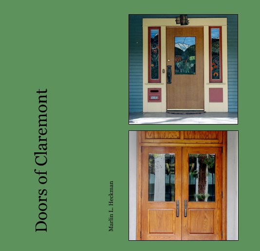 View Doors of Claremont by Marlin L. Heckman