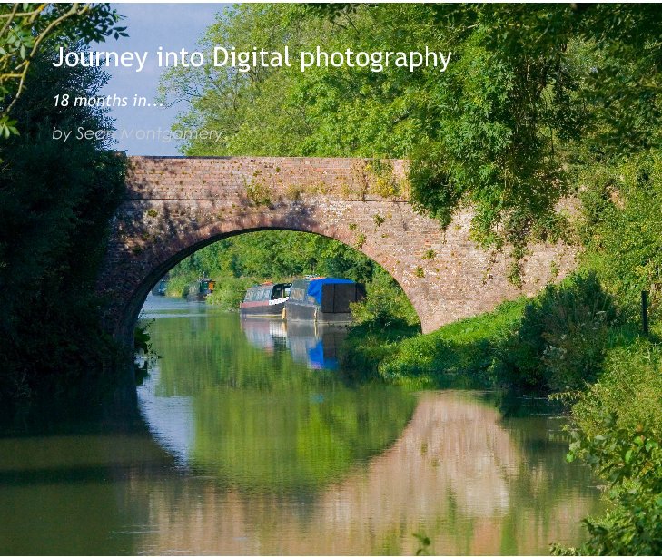 Ver Journey into Digital photography por Sean Montgomery