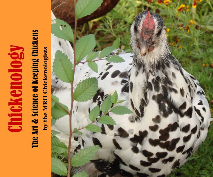 View Chickenology by the MRH Chickenologists