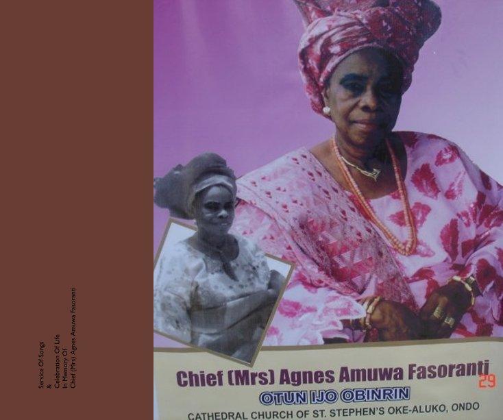 View Service Of Songs & Celebration Of Life In Memory Of Chief (Mrs) Agnes Amuwa Fasoranti by morenike