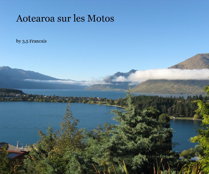 Bekijk Aotearoa sur les Motos op 3,5 Francais