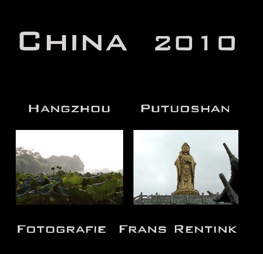 View China 2010 by Fotografie Frans Rentink