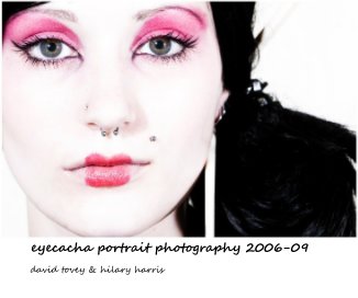 eyecacha portrait photography 2006-09 book cover