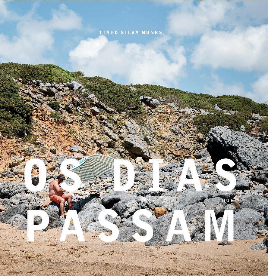 View Os Dias Que Passam by Tiago Silva Nunes