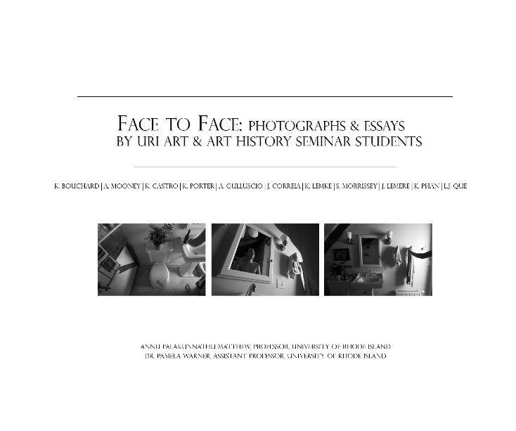 View Face to Face: Photographs & Essays by URI Art & Art History Seminar Students by Kyle Lemke