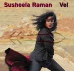 Susheela Raman Vel (hard) book cover