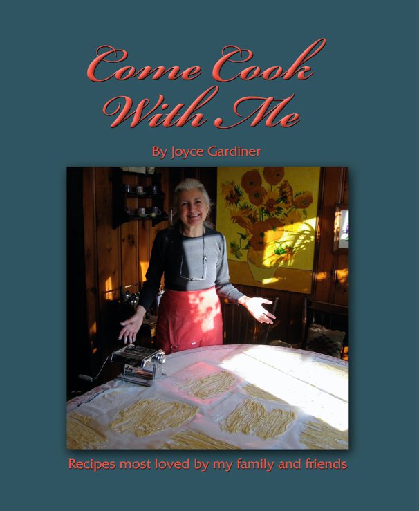 View Come Cook with Me by Joyce Gardiner